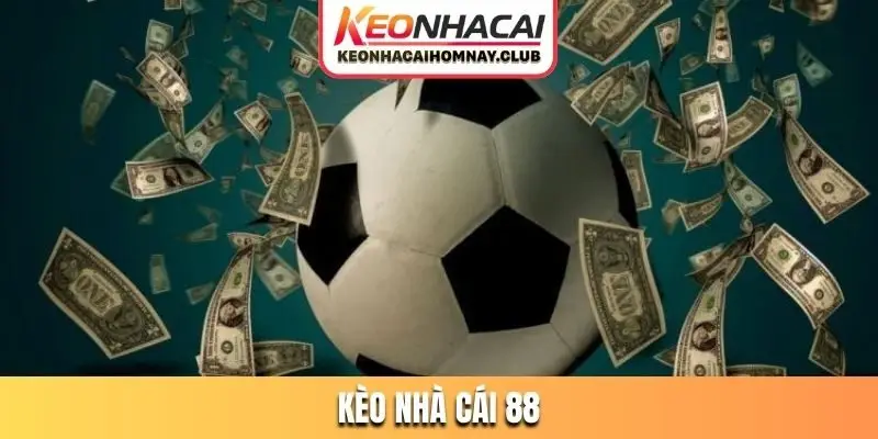 kèo nhà cái 88