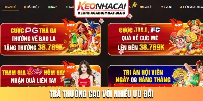 Trả thưởng cao với nhiều ưu đãi